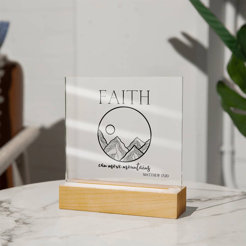 Faith Can Move Mountains | Acrylic Square Plaque