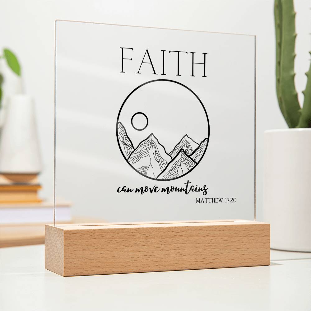 Faith Can Move Mountains | Acrylic Square Plaque