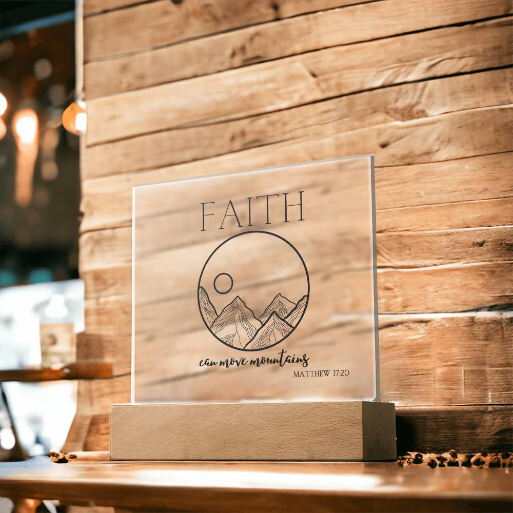 Faith Can Move Mountains | Acrylic Square Plaque