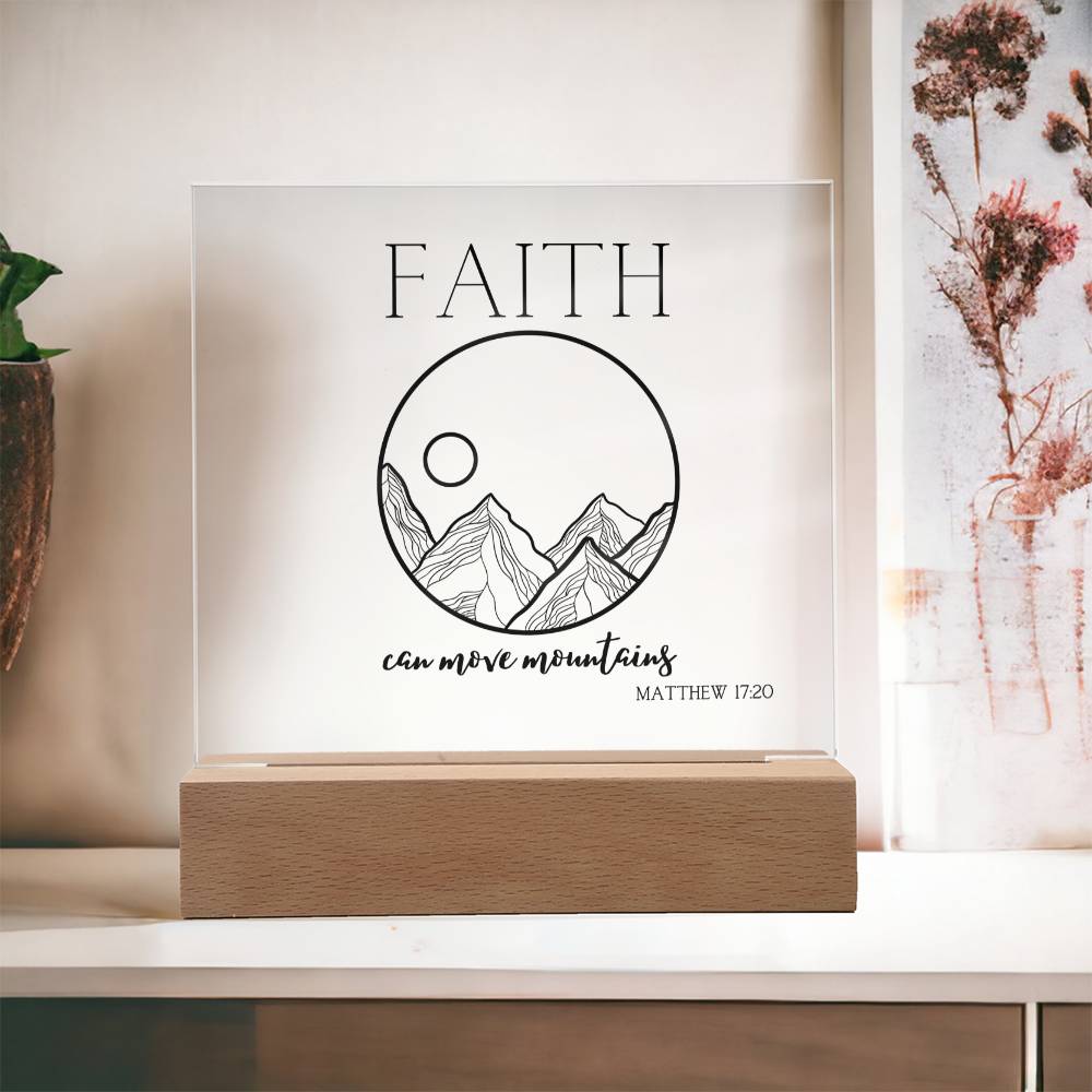 Faith Can Move Mountains | Acrylic Square Plaque