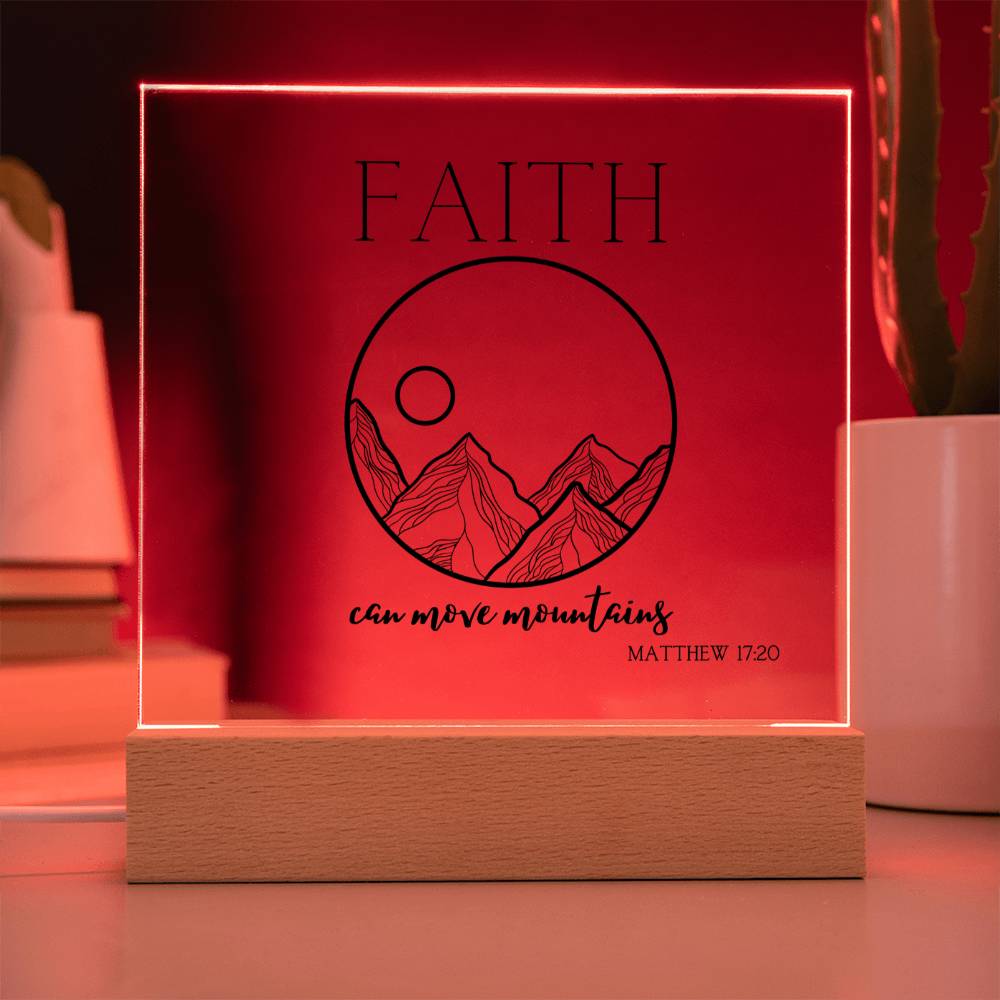 Faith Can Move Mountains | Acrylic Square Plaque