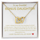 To My Bonus Daughter | I want to you always know