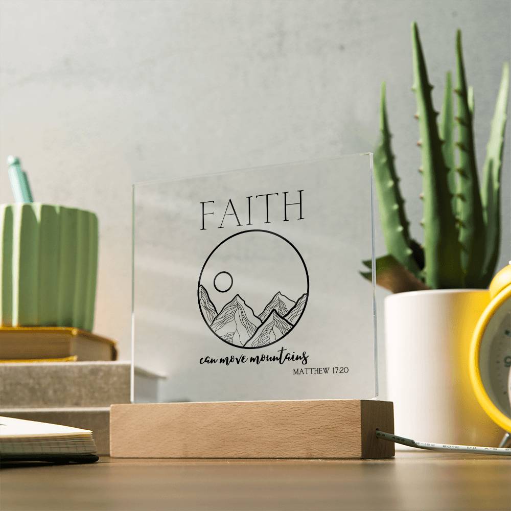 Faith Can Move Mountains | Acrylic Square Plaque